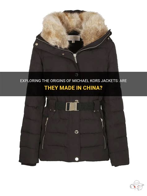 is michael kors jackets made in china|Michael Kors coats clearance.